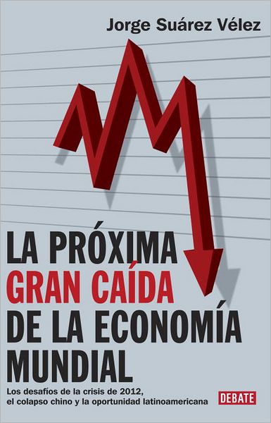 La proxima gran caida de la economia mundial