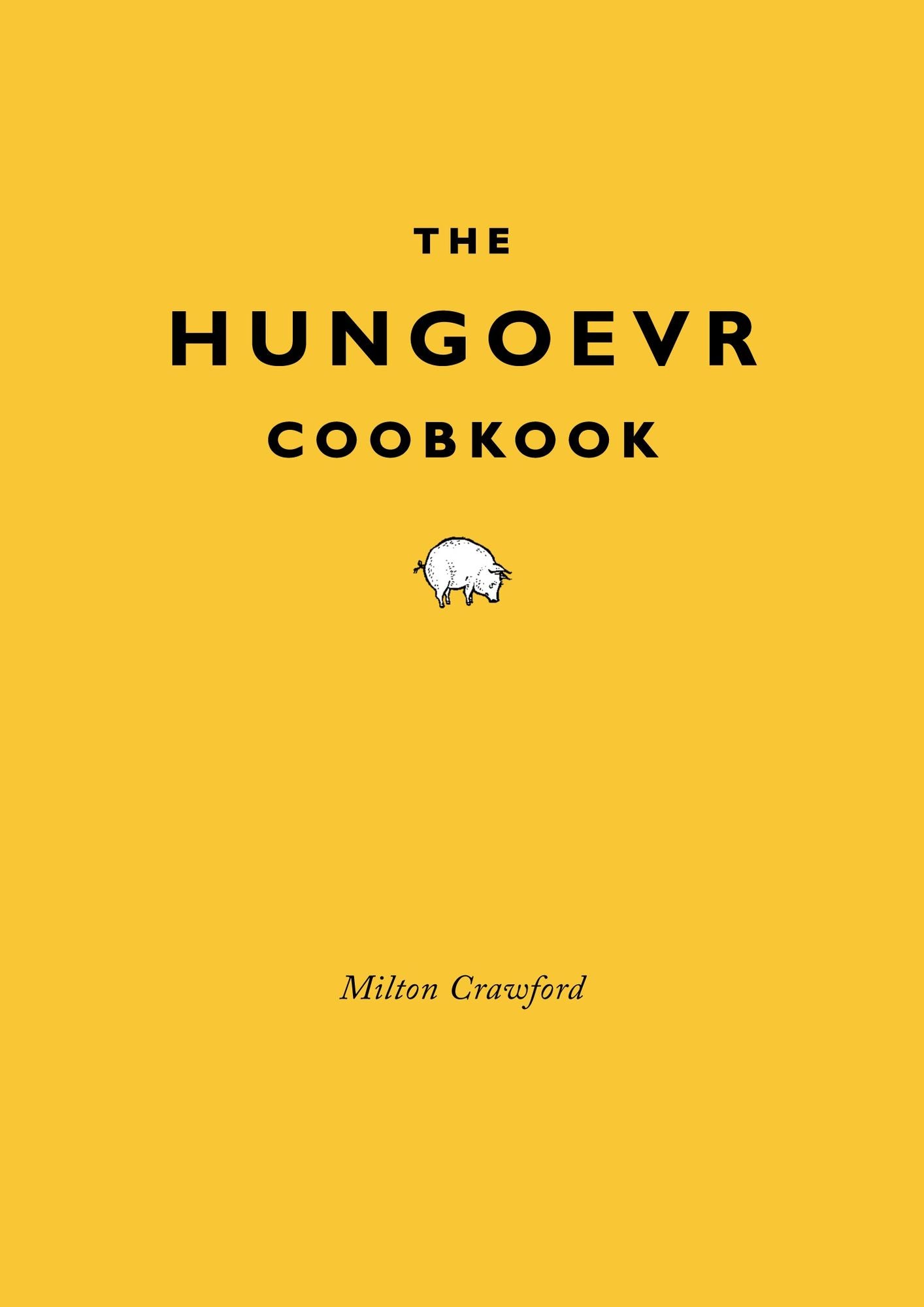 The Hungoevr Cookbook