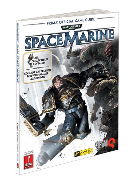 Warhammer 40,000: Space Marine: Prima Official Game Guide