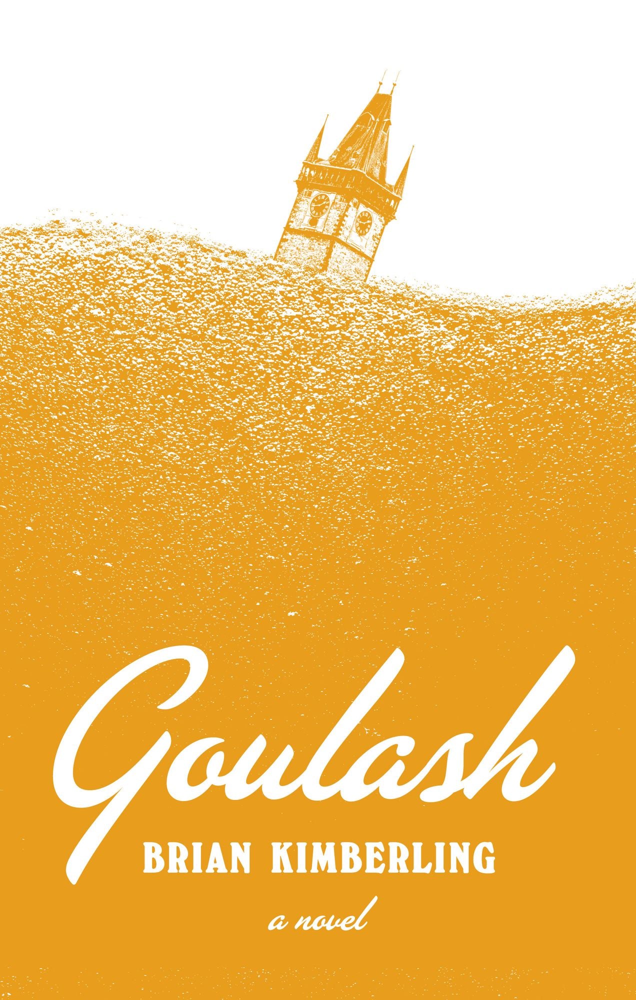 Goulash: A Novel