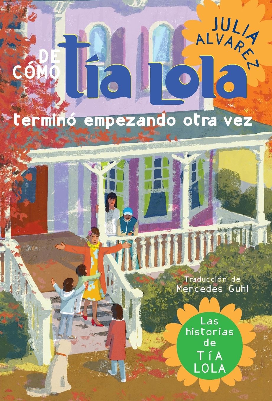 De como tia Lola termino empezando otra vez