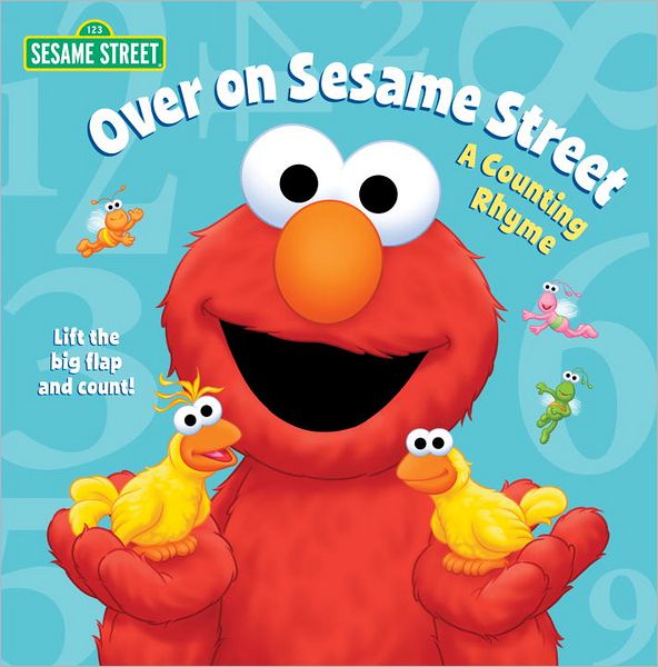 Over on Sesame Street: A Counting Rhyme (Sesame Street Series)