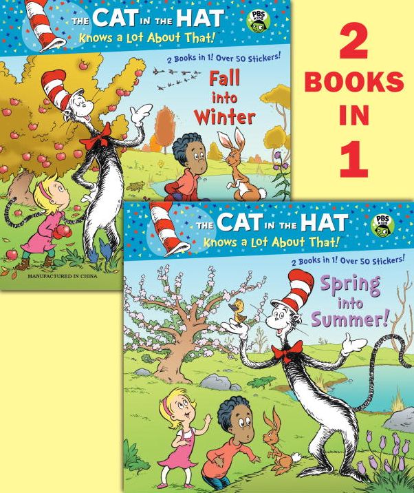 Spring into Summer!/Fall into Winter! (The Cat in the Hat Knows a Lot About That Series)