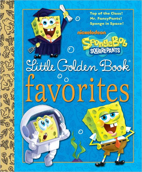 SpongeBob SquarePants Little Golden Book Favorites (SpongeBob SquarePants)