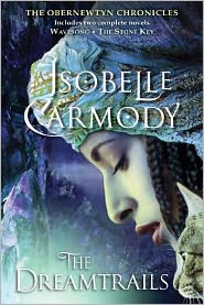 The Dreamtrails (The Obernewtyn Chronicles Omnibus)