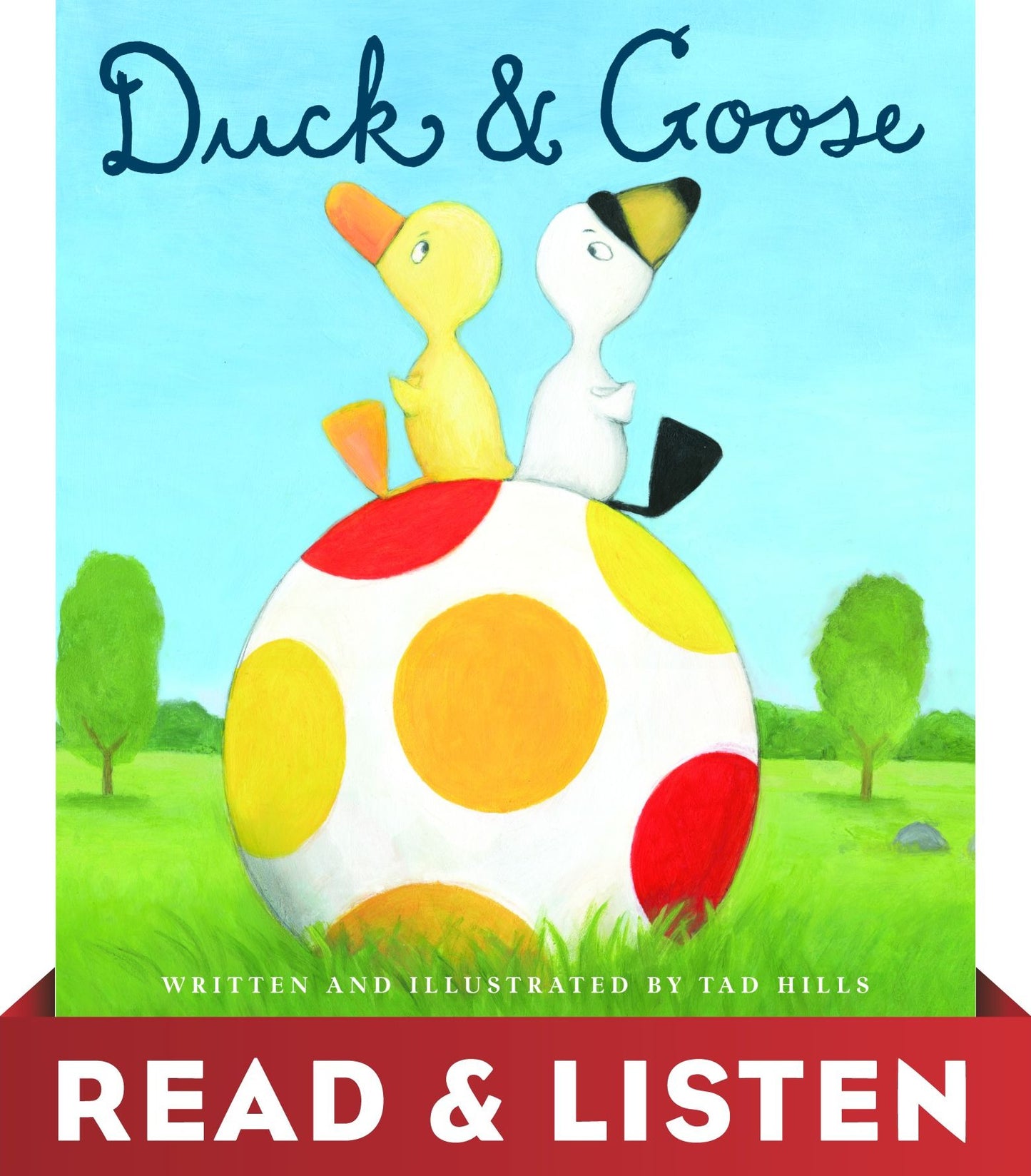 Duck and Goose: Read & Listen Edition