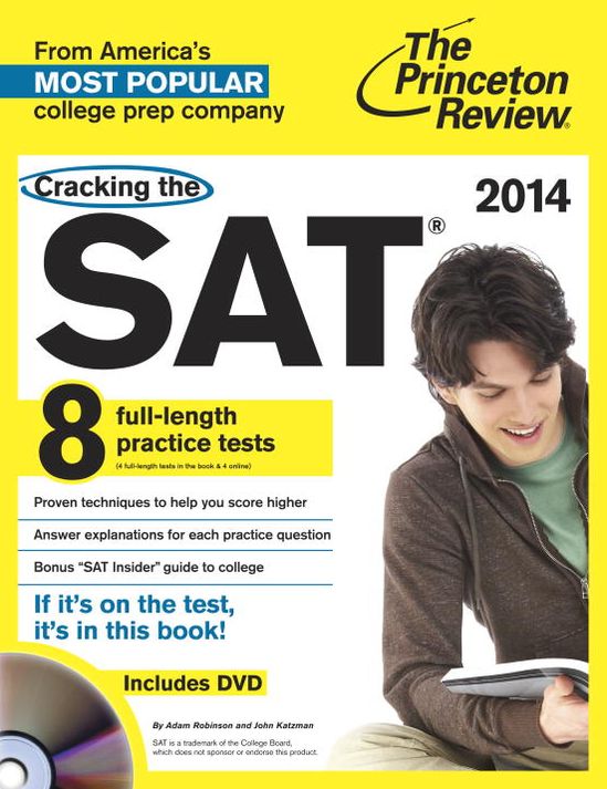 Cracking the SAT with 8 Practice Tests & DVD, 2014 Edition