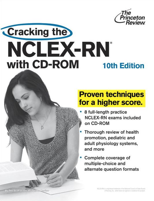 Cracking the NCLEX-RN with CD-ROM, 10th Edition