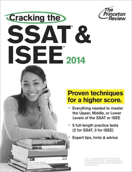 Cracking the SSAT & ISEE, 2014 Edition