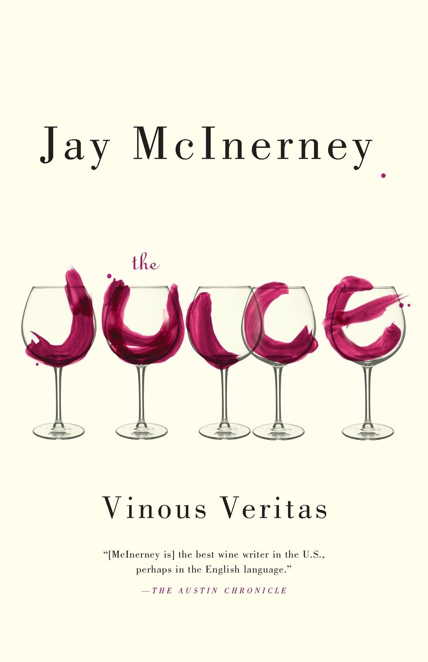 The Juice: Vinous Veritas