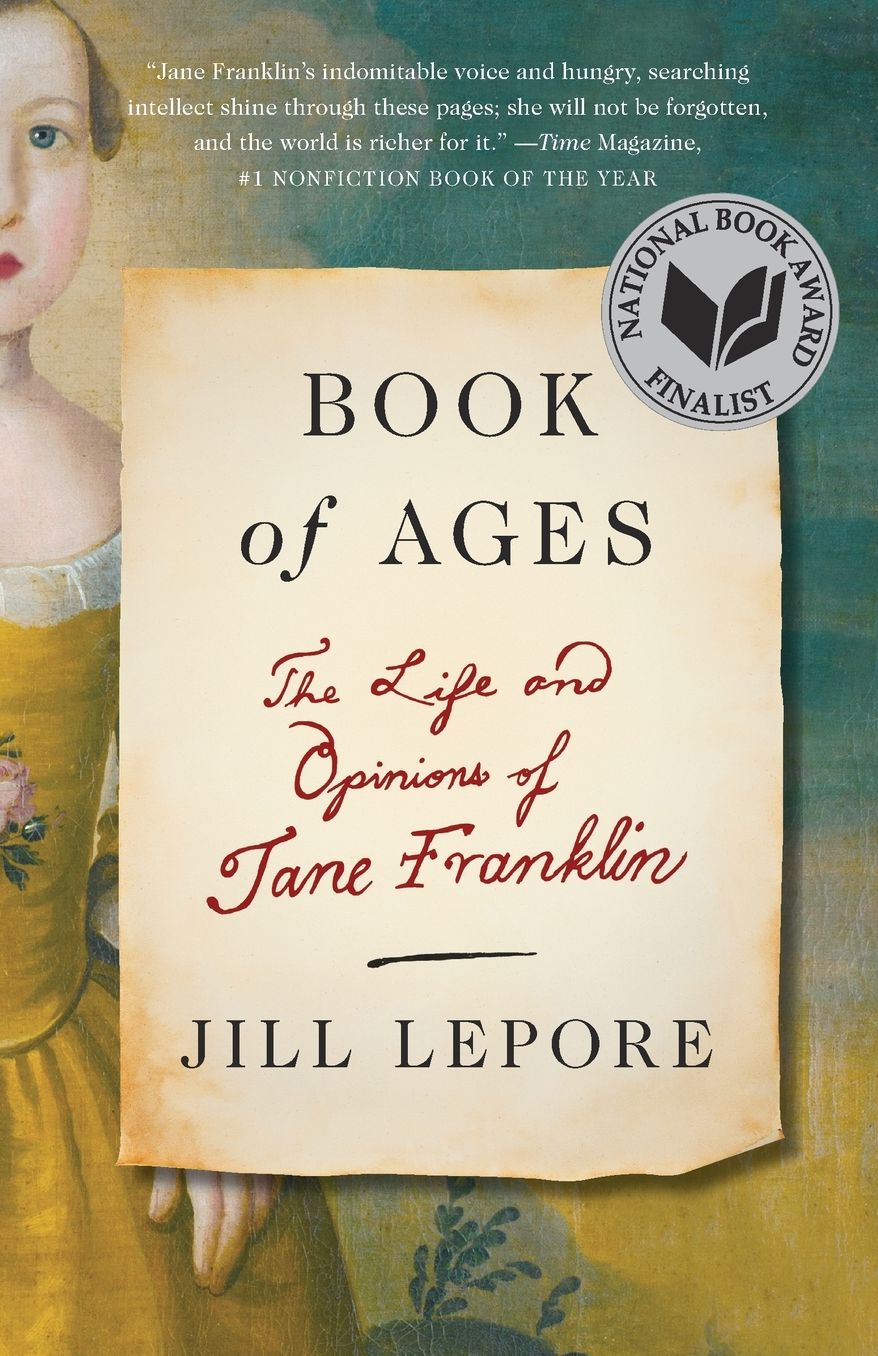 Book of Ages: The Life and Opinions of Jane Franklin