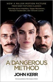A Dangerous Method (Movie Tie-in Edition): The Story of Jung, Freud, and Sabina Spielrein