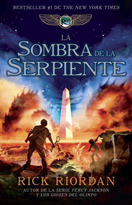 La sombra de la serpiente: Las crónicas de Kane, Libro 3
