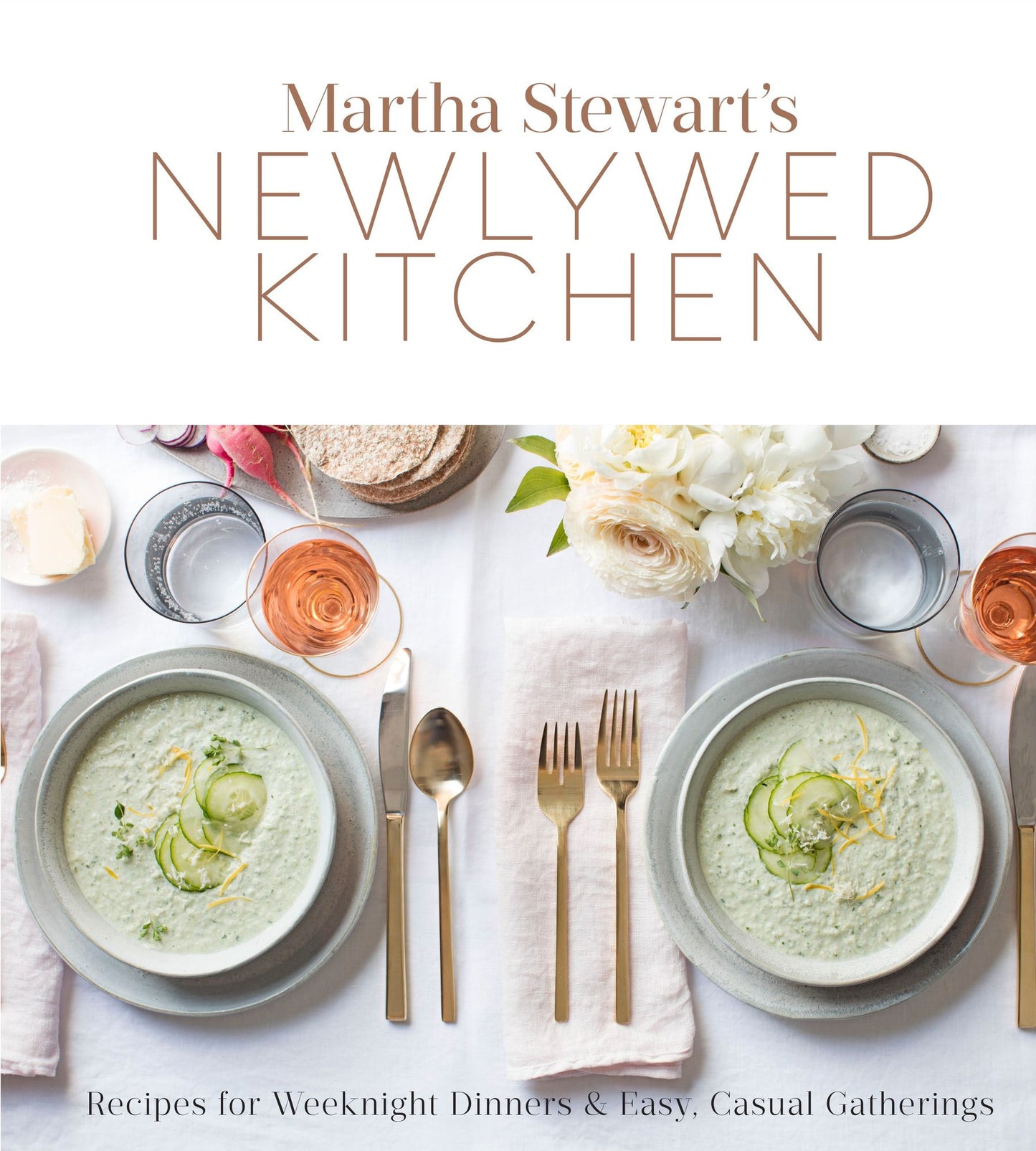 Martha Stewart's Newlywed Kitchen: Recipes for Weeknight Dinners and Easy, Casual Gatherings