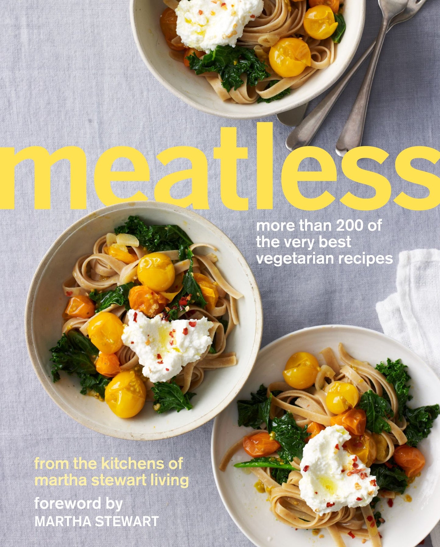 Meatless: More Than 200 of the Very Best Vegetarian Recipes