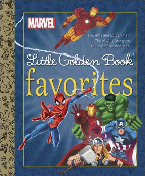 Marvel Heroes Little Golden Book Favorites #1 (Marvel)