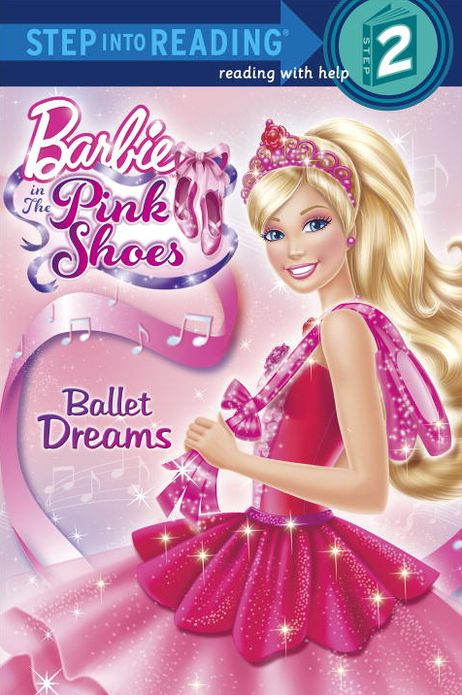 Ballet Dreams (Barbie Step into Reading Series)