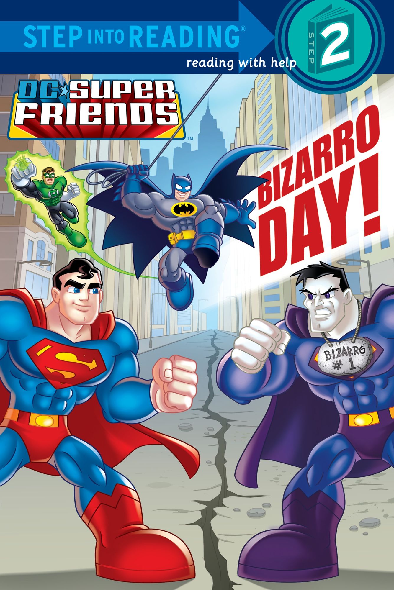 Bizarro Day! (DC Super Friends Step into Reading Book Series)