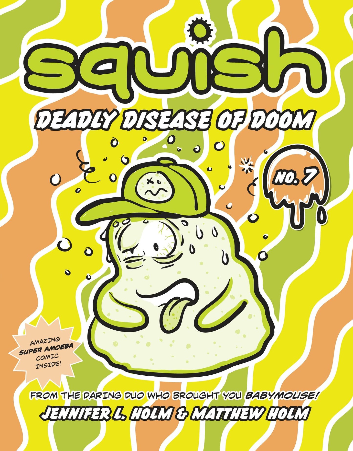 Squish #7: Deadly Disease of Doom