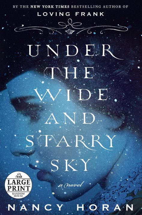Under the Wide and Starry Sky: A Novel