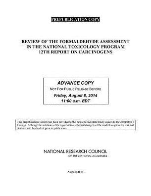 Review of the Formaldehyde Assessment in the National Toxicology Program 12th Report on Carcinogens