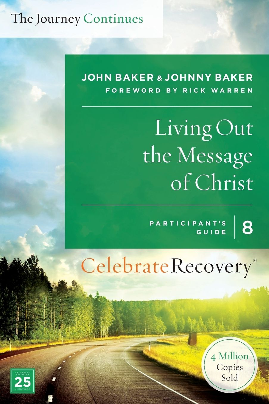 Living Out the Message of Christ: The Journey Continues, Participant's Guide 8: A Recovery Program Based on Eight Principles from the Beatitudes