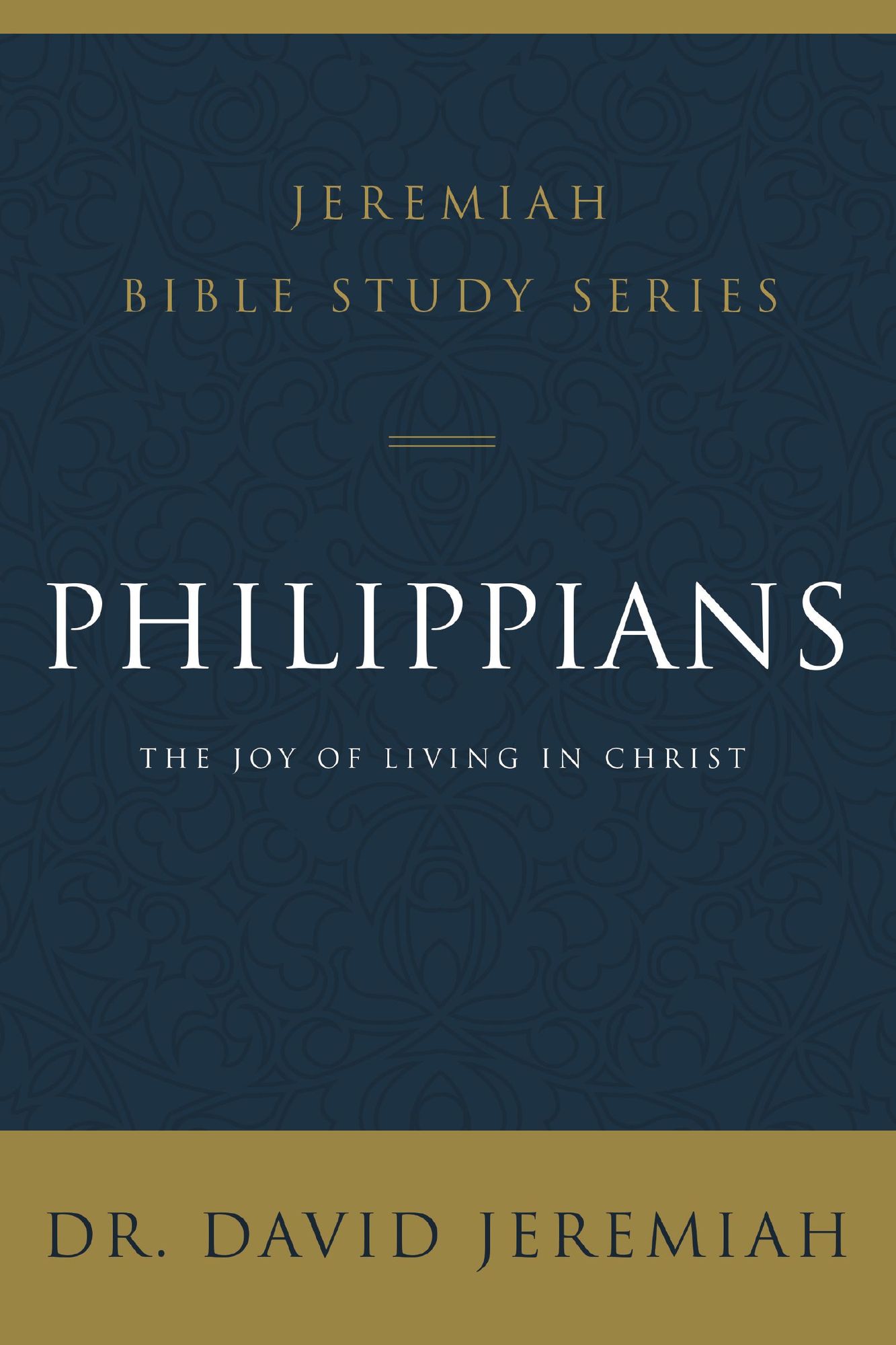 Philippians: The Joy of Living in Christ
