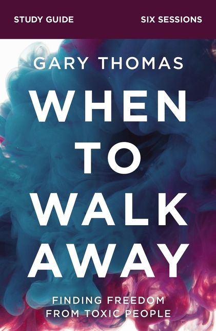 When to Walk Away : Finding Freedom from Toxic People; Six Sessions