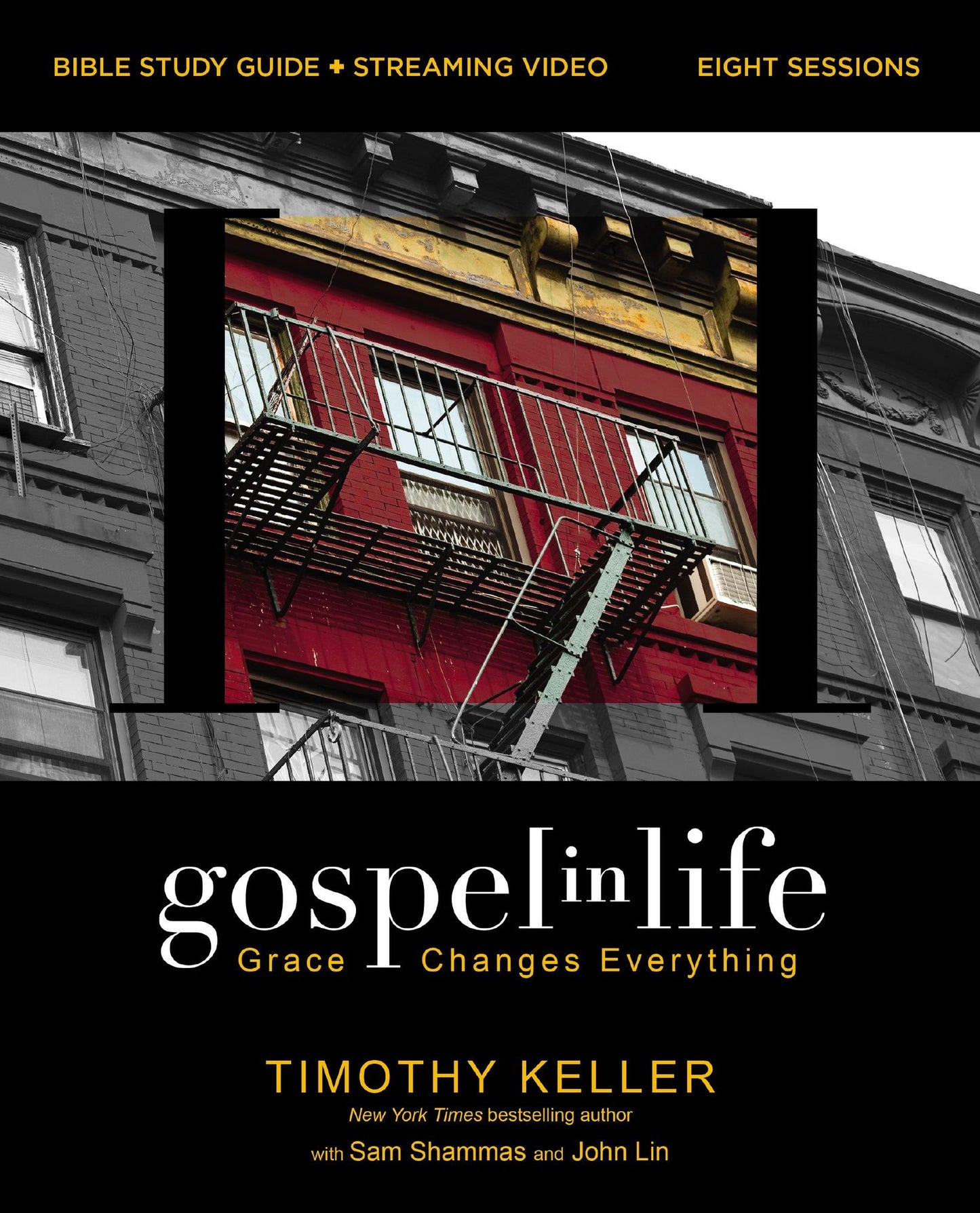 Gospel in Life Bible Study Guide plus Streaming Video, Updated Edition: Grace Changes Everything