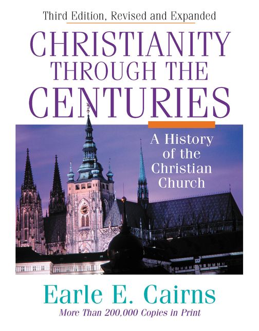 Christianity Through the Cenuries: A History of the Christian Church
