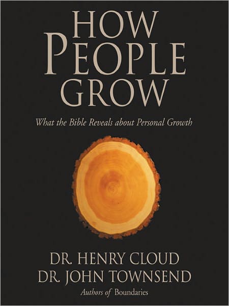 How People Grow: What the Bible Reveals About Personal Growth