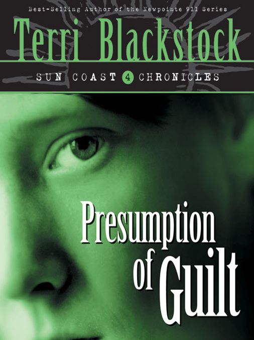 Presumption of Guilt (Sun Coast Chronicles Series #4)