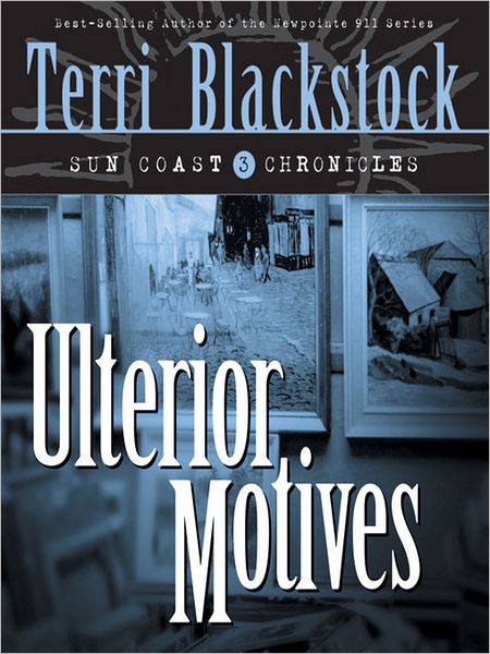 Ulterior Motives (Sun Coast Chronicles Series #3)