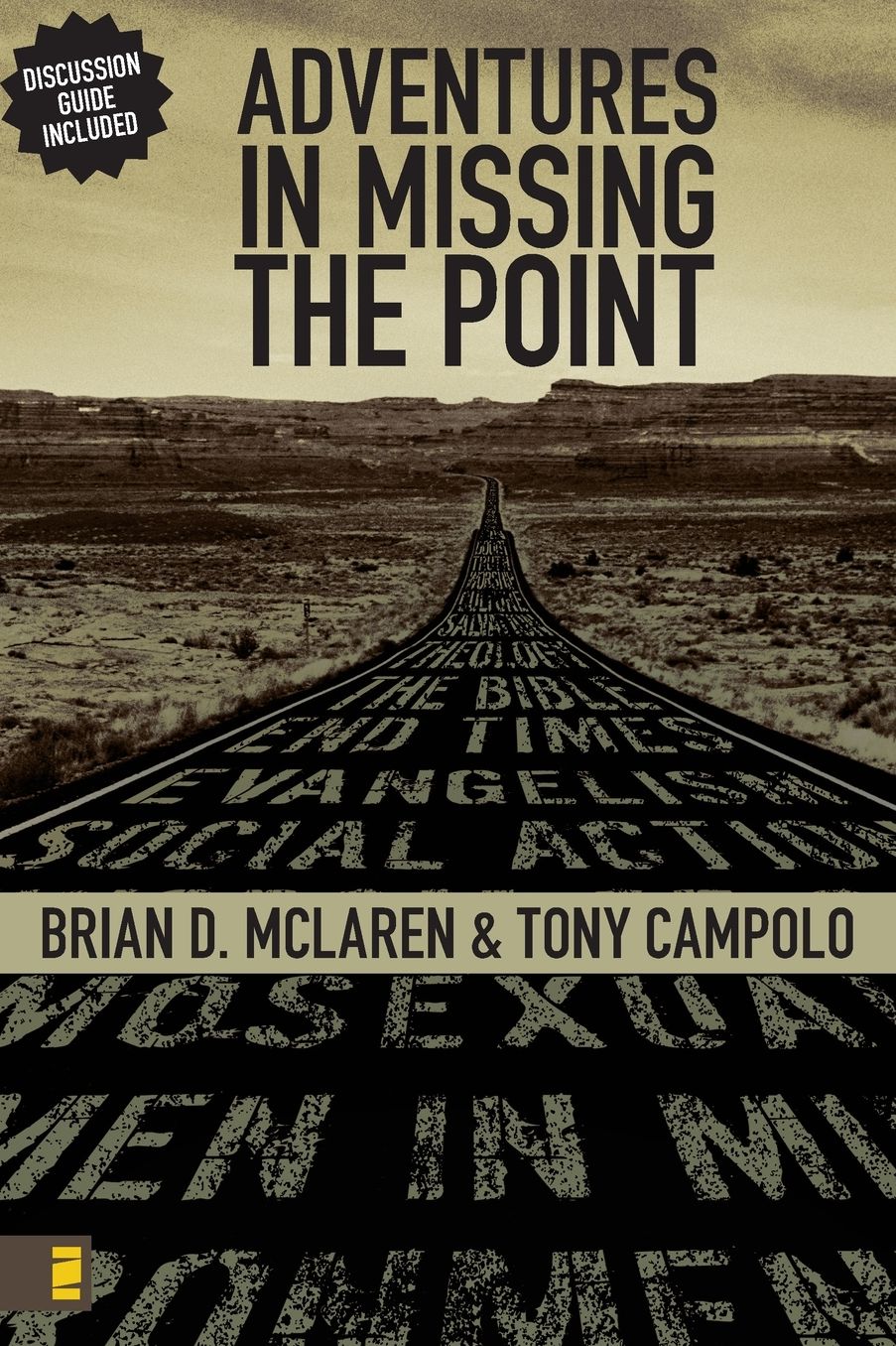 Adventures in Missing the Point: How the Culture-Controlled Church Neutered the Gospel