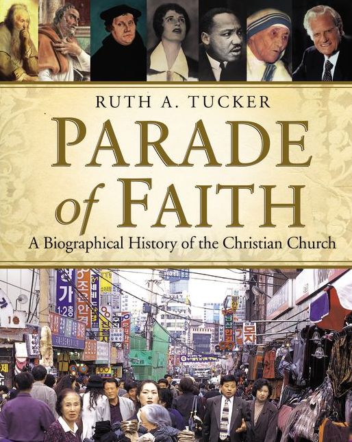 Parade of Faith: A Biographical History of the Christian Church