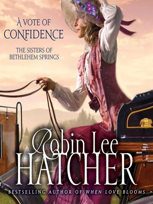 A Vote of Confidence (Sisters of Bethlehem Springs Series #1)