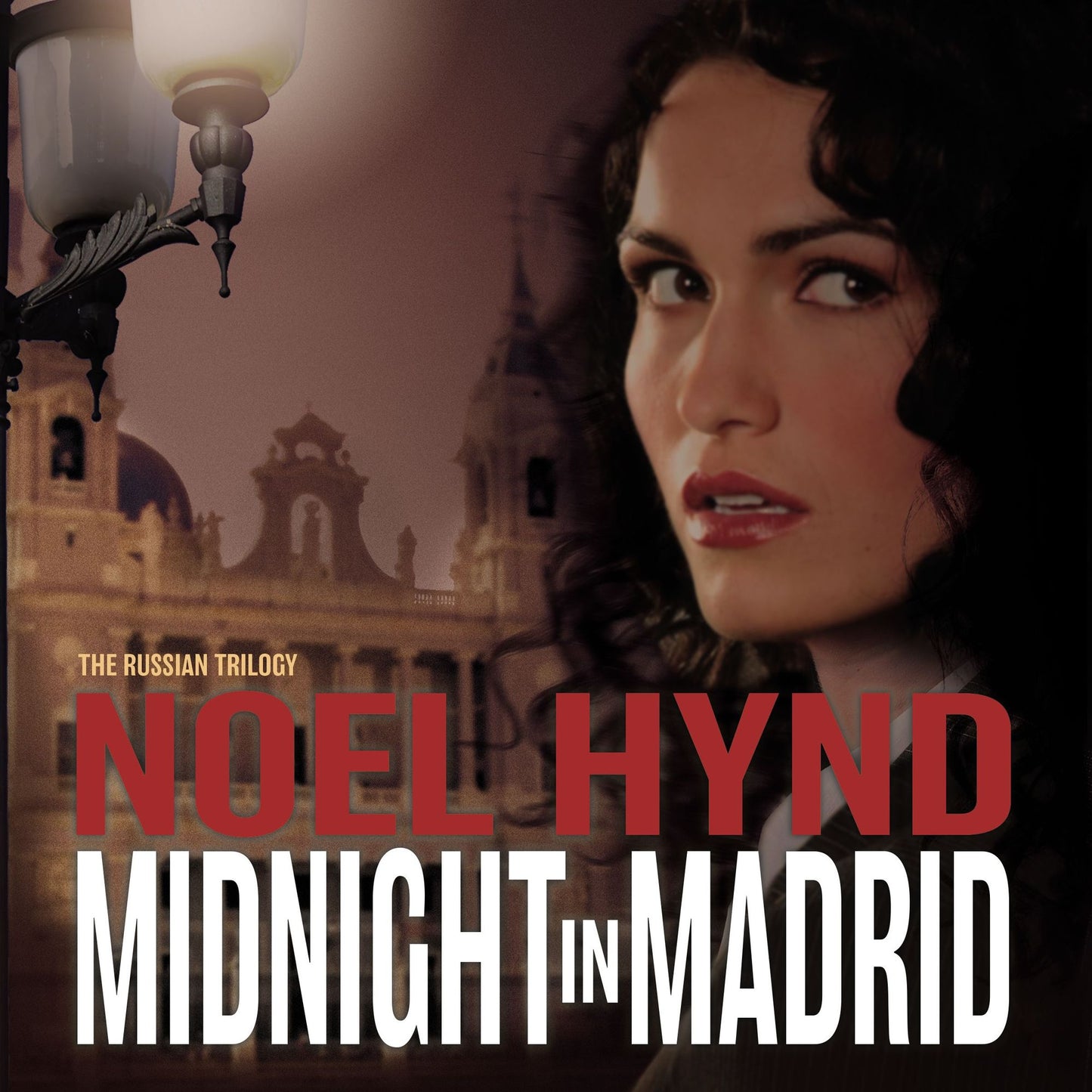 Midnight in Madrid: The Russian Trilogy, Book 2