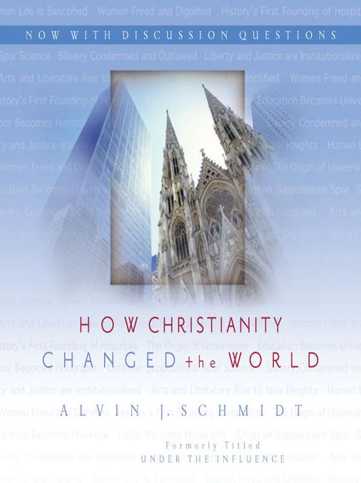 How Christianity Changed the World