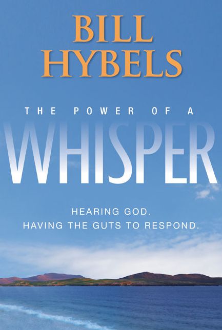 The Power of a Whisper: Hearing God, Having the Guts to Respond