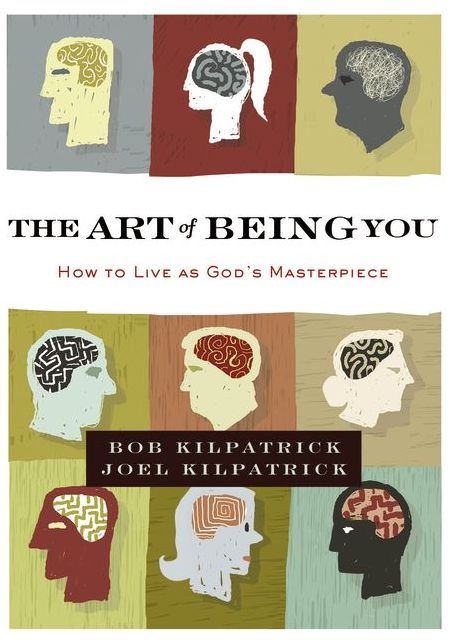 The Art of Being You: How to Live as God's Masterpiece