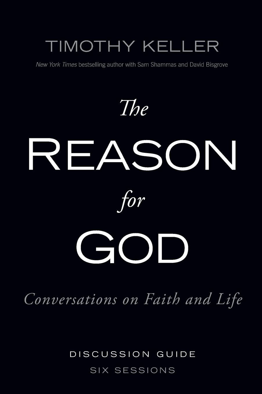 The Reason for God: Conversations on Faith and Life