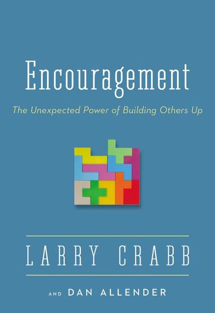 Encouragement: The Unexpected Power of Building Others Up