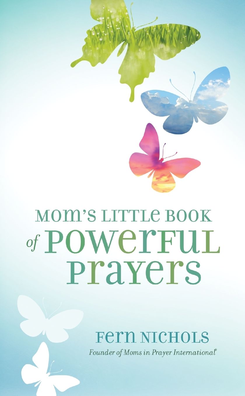 Mom's Little Book of Powerful Prayers