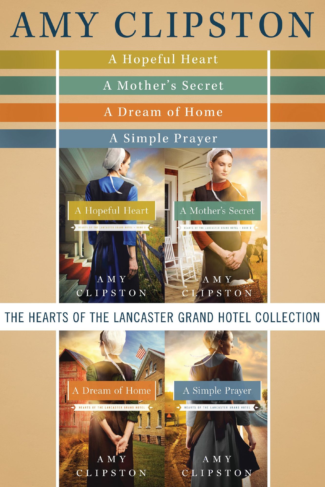 The Hearts of the Lancaster Grand Hotel Collection: A Hopeful Heart, A Mother's Secret, A Dream of Home, A Simple Prayer