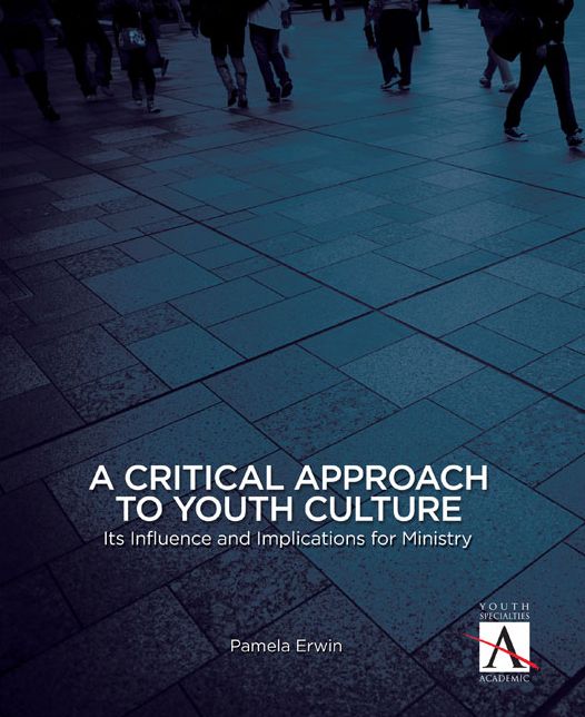 A Critical Approach to Youth Culture: Its Influence and Implications for Ministry