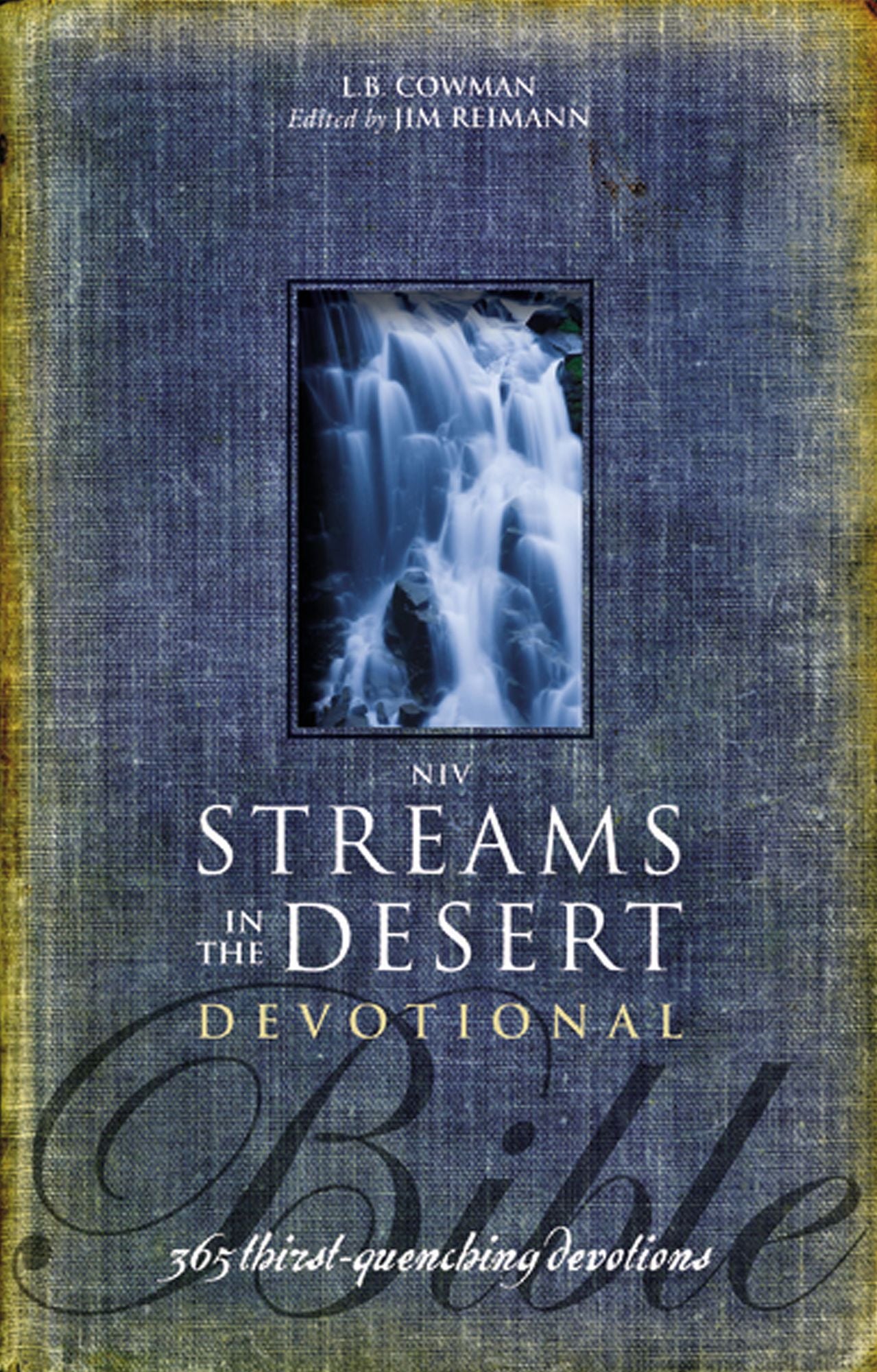 NIV, Streams in the Desert Bible, eBook: 365 Thirst-Quenching Devotions