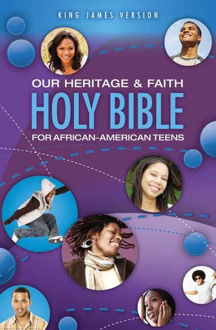 KJV, Our Heritage and Faith Holy Bible for African-American Teens, eBook