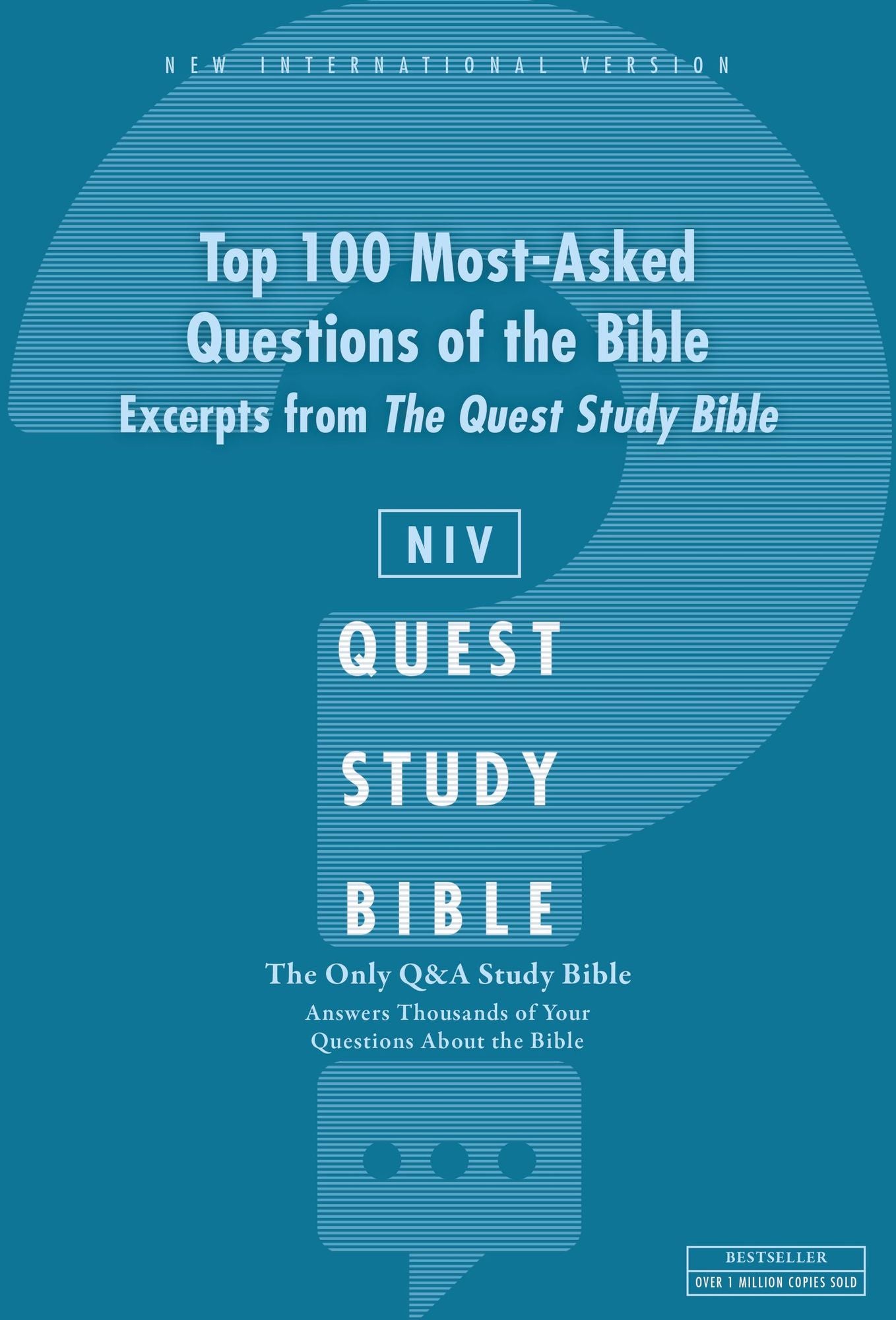 NIV, Top 100 Q and A of the Bible: A Zondervan Bible Extract, eBook: The Question and Answer Bible