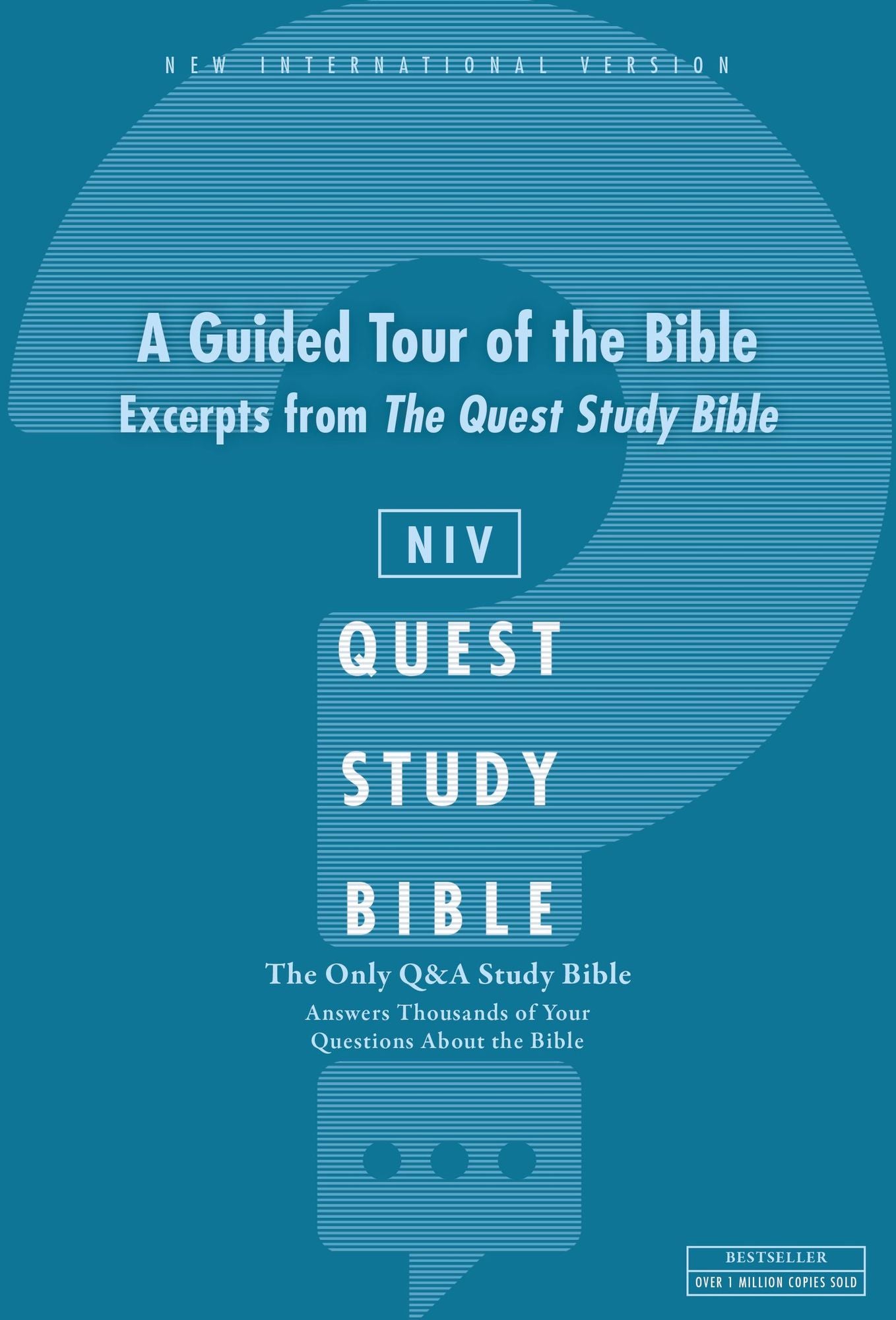 Q and A Guided Tour of the Bible: A Zondervan Bible Extract, eBook: The Question and Answer Bible