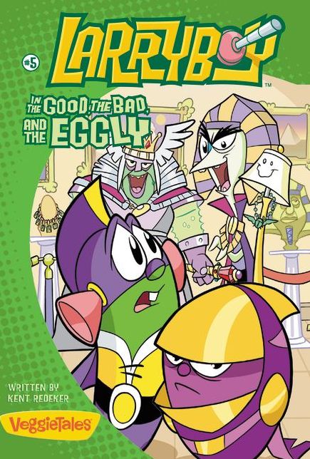 LarryBoy, The Good, the Bad, and the Eggly